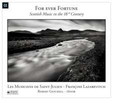 For Ever Fortune - Scottish Music in the 18th Century